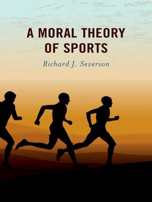 cover image of A Moral Theory of Sports
